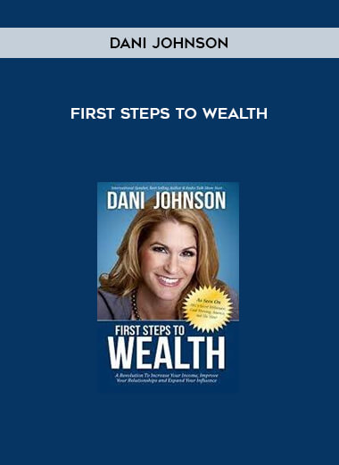 Dani Johnson – FIRST STEPS TO WEALTH