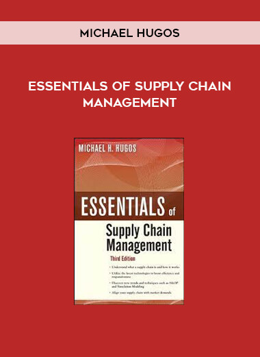 Essentials of Supply Chain Management by Michael Hugos