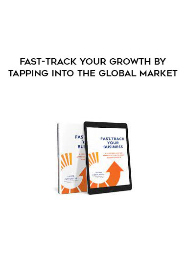 Fast-Track Your Growth By Tapping Into The Global Market