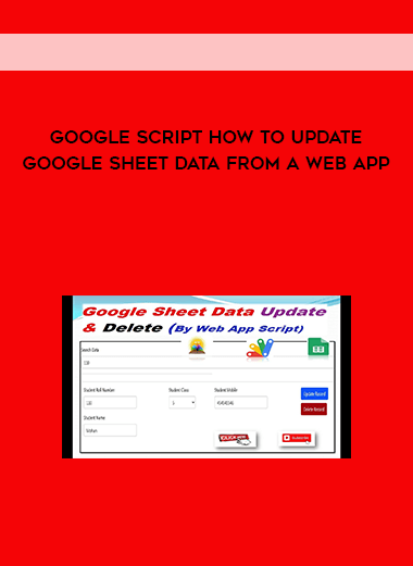 Google Script How to Update Google Sheet data from a web App