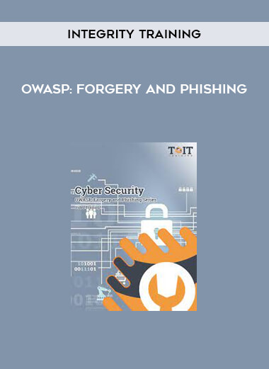 Integrity Training - OWASP: Forgery and Phishing