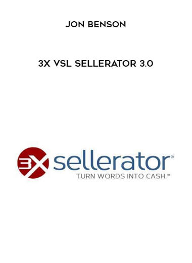 Jon Benson – 3X VSL Sellerator 3.0