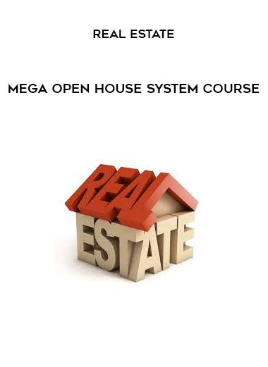 MEGA Open House System Course from Real Estate