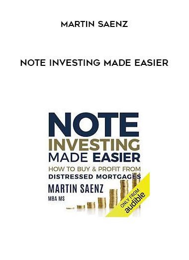 Martin Saenz – Note Investing Made Easier