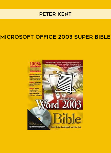 Microsoft Office 2003 Super Bible by Peter Kent