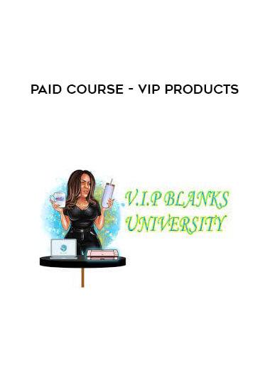 Paid Course - VIP Products