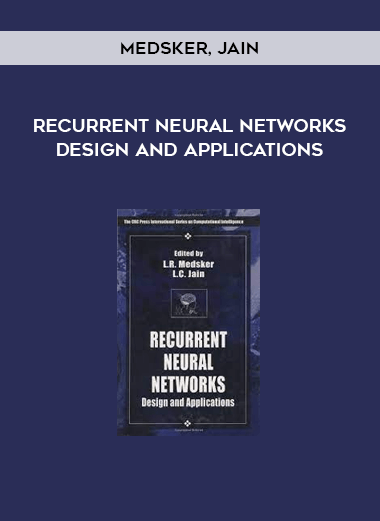 Recurrent Neural Networks Design and Applications by Medsker, Jain