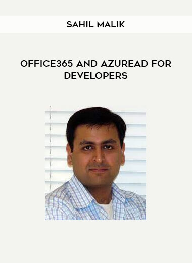 Sahil Malik - Office365 and AzureAD for Developers