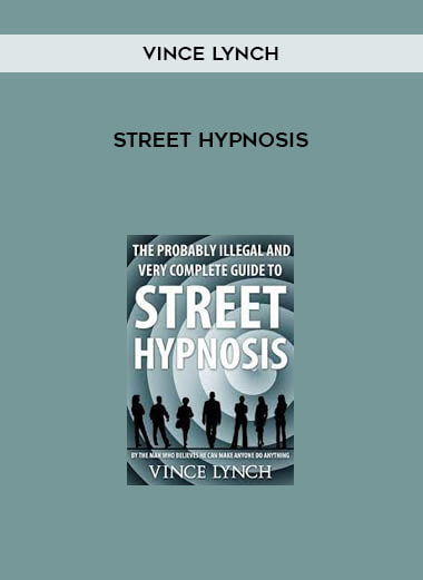 Vince Lynch – Street Hypnosis