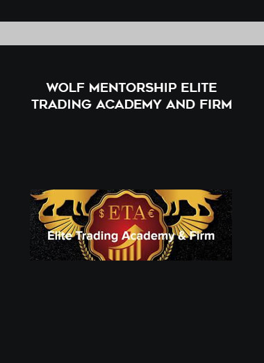 Wolf Mentorship Elite Trading Academy and Firm