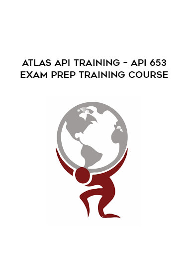 Atlas Api Training – API 653 Exam Prep Training Course