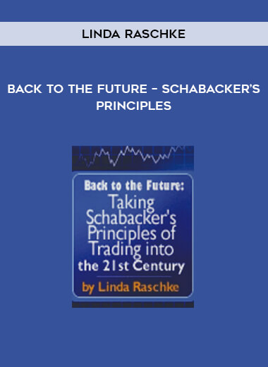 Back to the Future – Schabacker’s Principles by Linda Raschke