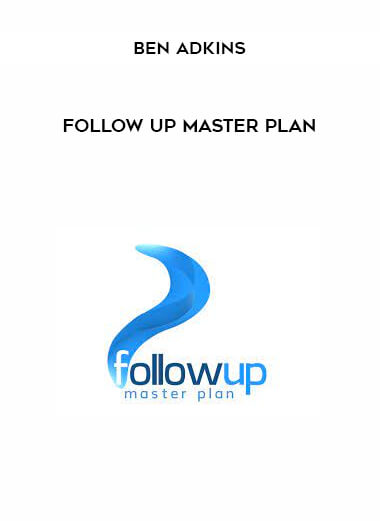 Ben Adkins - Follow Up Master Plan