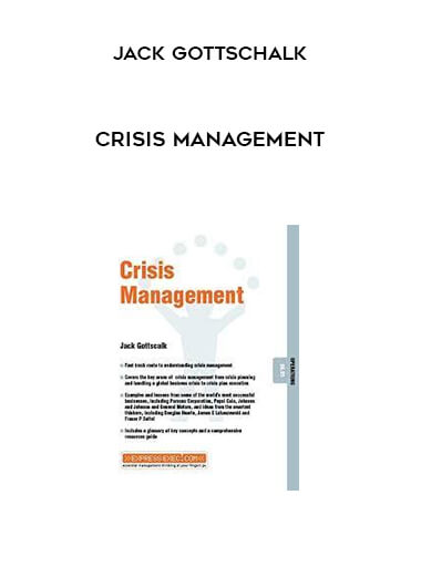 Crisis Management by Jack Gottschalk