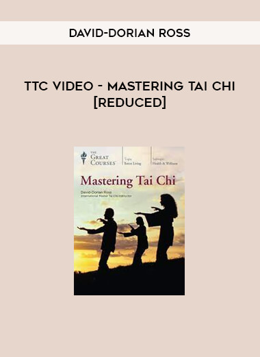 David-Dorian Ross - TTC Video - Mastering Tai Chi [Reduced]