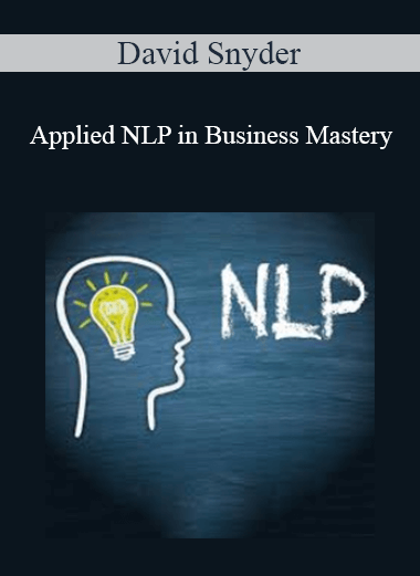 David Snyder - Applied NLP in Business Mastery