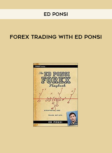 Ed Ponsi – Forex Trading with Ed Ponsi