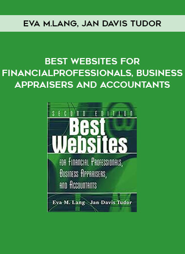 Eva M.Lang, Jan Davis Tudor - Best Websites For Financial Professionals, Business Appraisers And Accountants