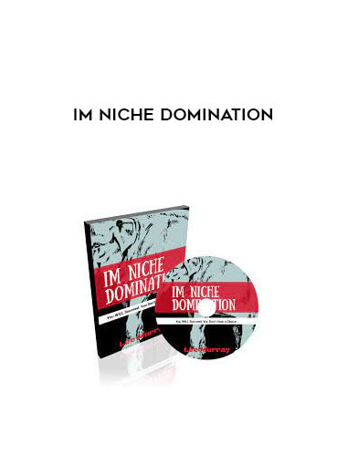 IM Niche Domination