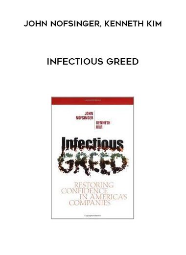 Infectious Greed by John Nofsinger, Kenneth Kim