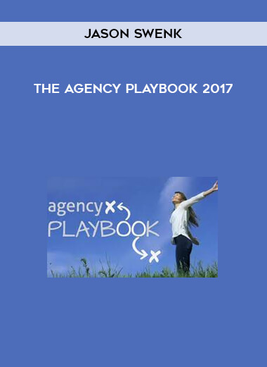 Jason Swenk - The Agency Playbook 2017