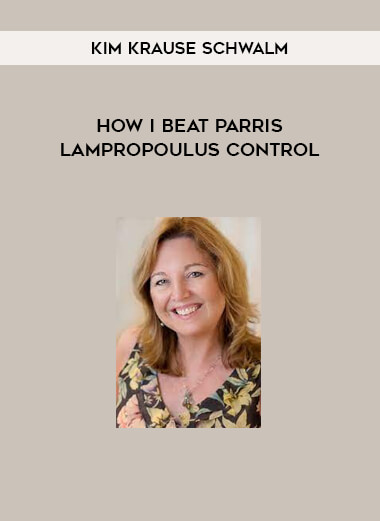 Kim Krause Schwalm – How I Beat Parris Lampropoulus Control