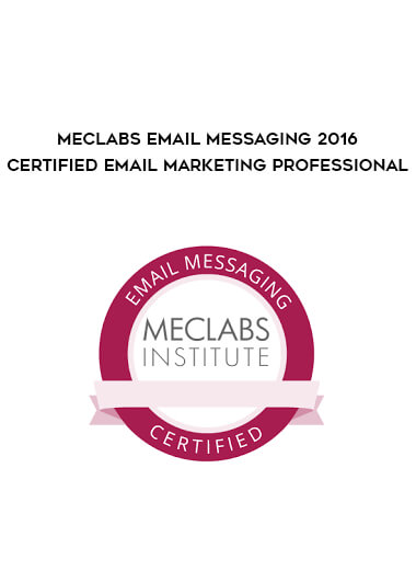 MECLABS Email Messaging 2016 – Certified Email Marketing Professional