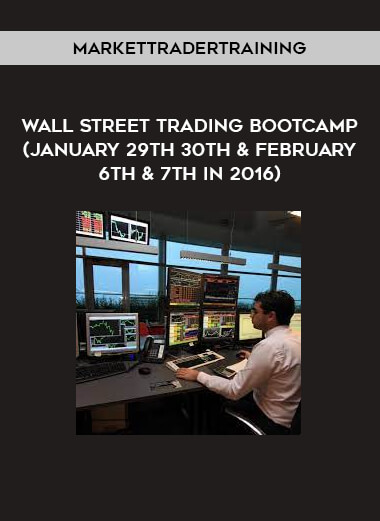 Markettradertraining - Wall Street Trading Bootcamp (January 29th 30th & February 6th & 7th in 2016)