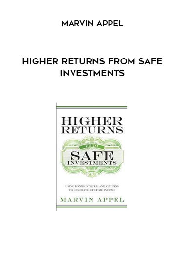 Marvin Appel - Higher Returns from Safe Investments