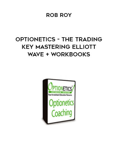 Optionetics - The Trading Key - Mastering Elliott Wave - Rob Roy + Workbooks