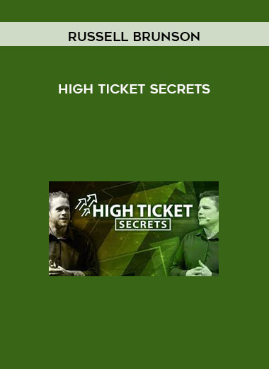 Russell Brunson - High Ticket Secrets