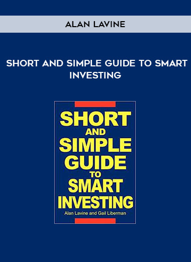 Short and Simple Guide to Smart Investing by Alan Lavine