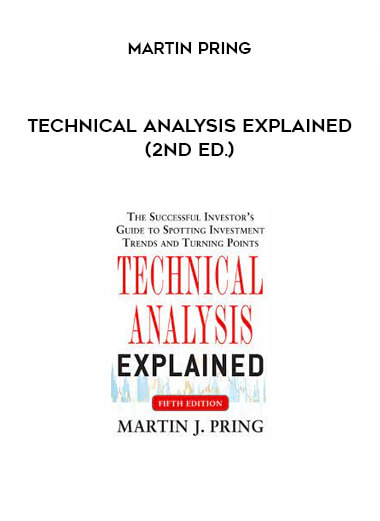 Technical Analysis Explained (2nd Ed.) by Martin Pring