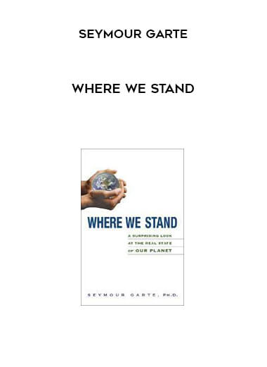 Where We Stand by Seymour Garte