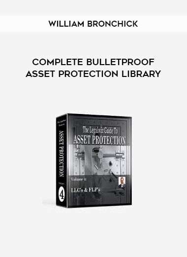 William Bronchick - Complete Bulletproof Asset Protection Library