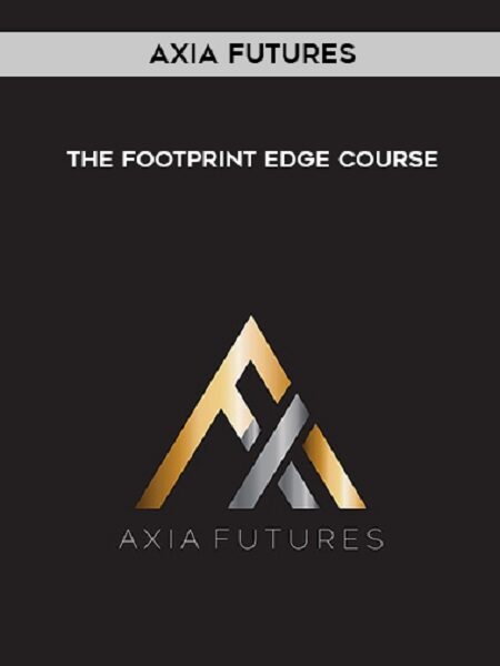 Axiafutures – The Footprint Edge Course