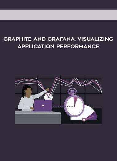 Graphite and Grafana: Visualizing Application Performance