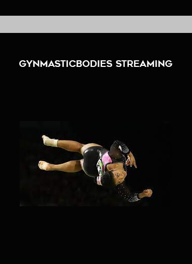 GynmasticBodies Streaming