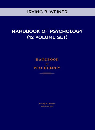 Handbook of Psychology (12 Volume Set) by Irving B. Weiner