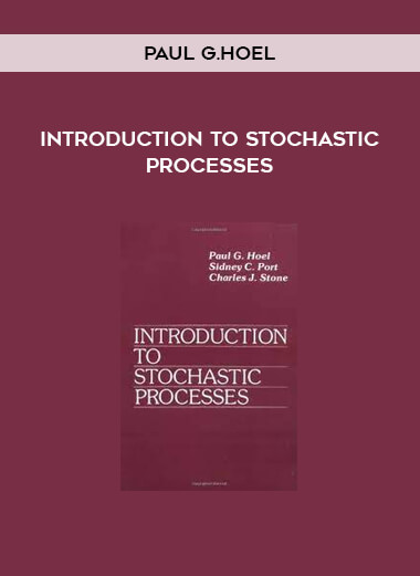 Introduction to Stochastic Processes by Paul G.Hoel