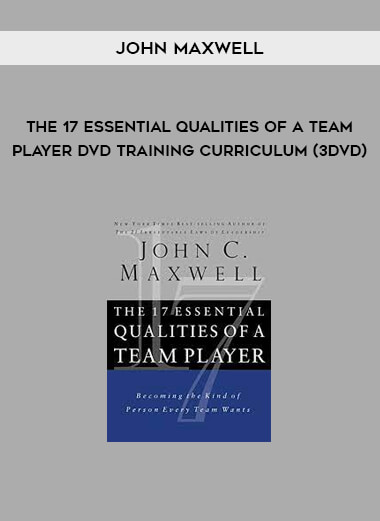 JOHN MAXWELL The 17 Essential Qualities of a Team Player DVD Training Curriculum (3DVD)