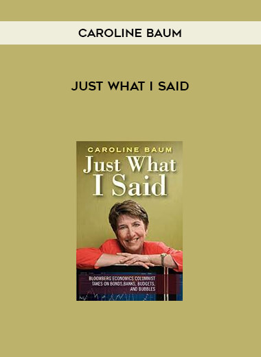 Just What I Said by Caroline Baum