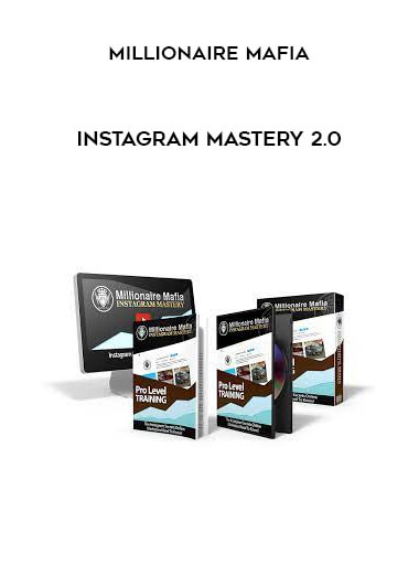 Millionaire Mafia – Instagram Mastery 2.0