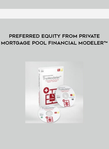 Preferred Equity from Private Mortgage Pool Financial Modeler™