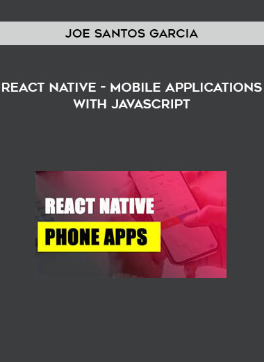 React Native - Mobile Applications With Javascript by Joe Santos Garcia