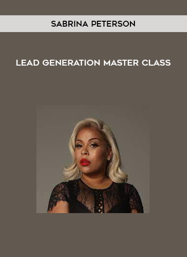 Sabrina Peterson - Lead Generation Master Class