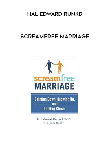 ScreamFree Marriage by Hal Edward Runkd