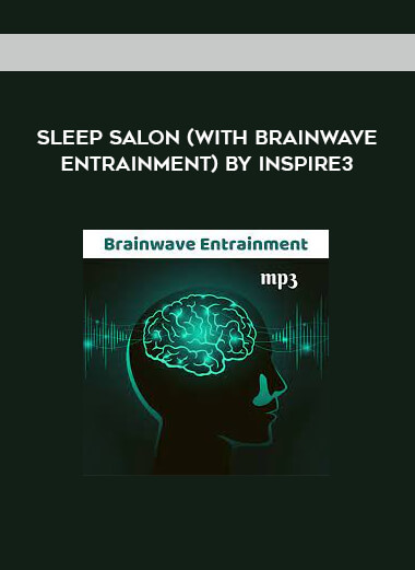 Sleep Salon (with Brainwave Entrainment) by Inspire3