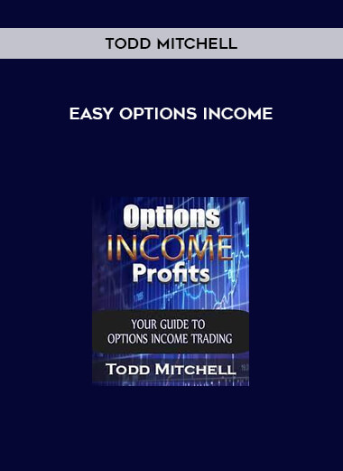 Todd Mitchell - Easy Options Income