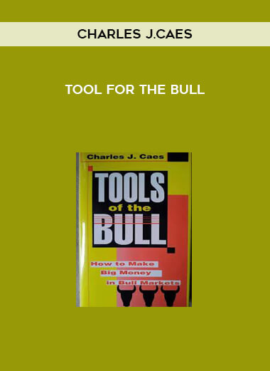 Tool for the Bull by Charles J.Caes